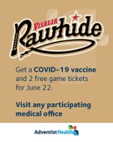 Adventist Health teams up with Visalia Rawhide to encourage more COVID-19 vaccinations
